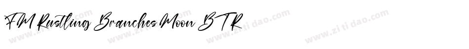 FM Rustling Branches Moon BT Roman字体转换